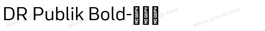 DR Publik Bold字体转换